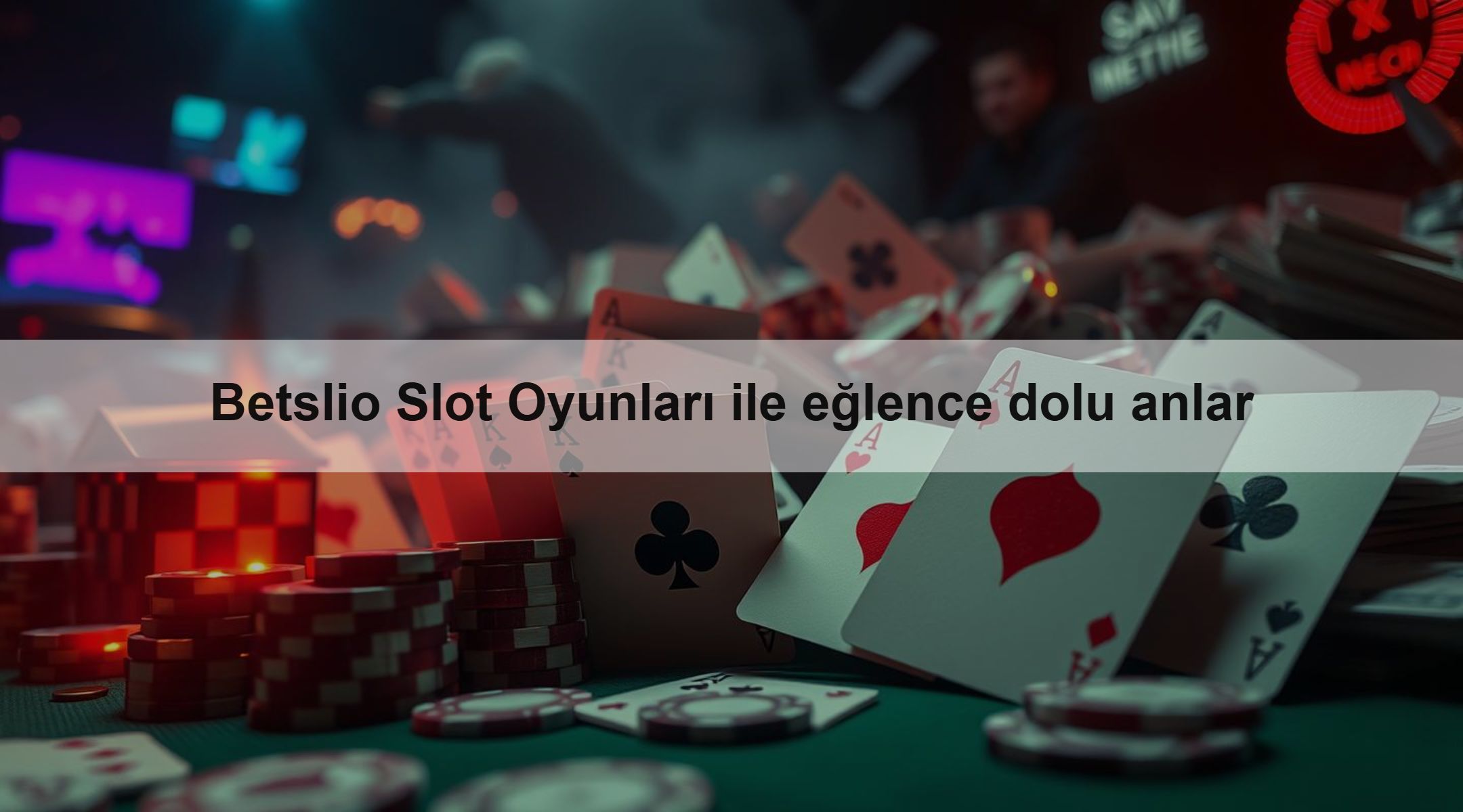 Betslio Slot Oyunları ile eğlence dolu anlar
