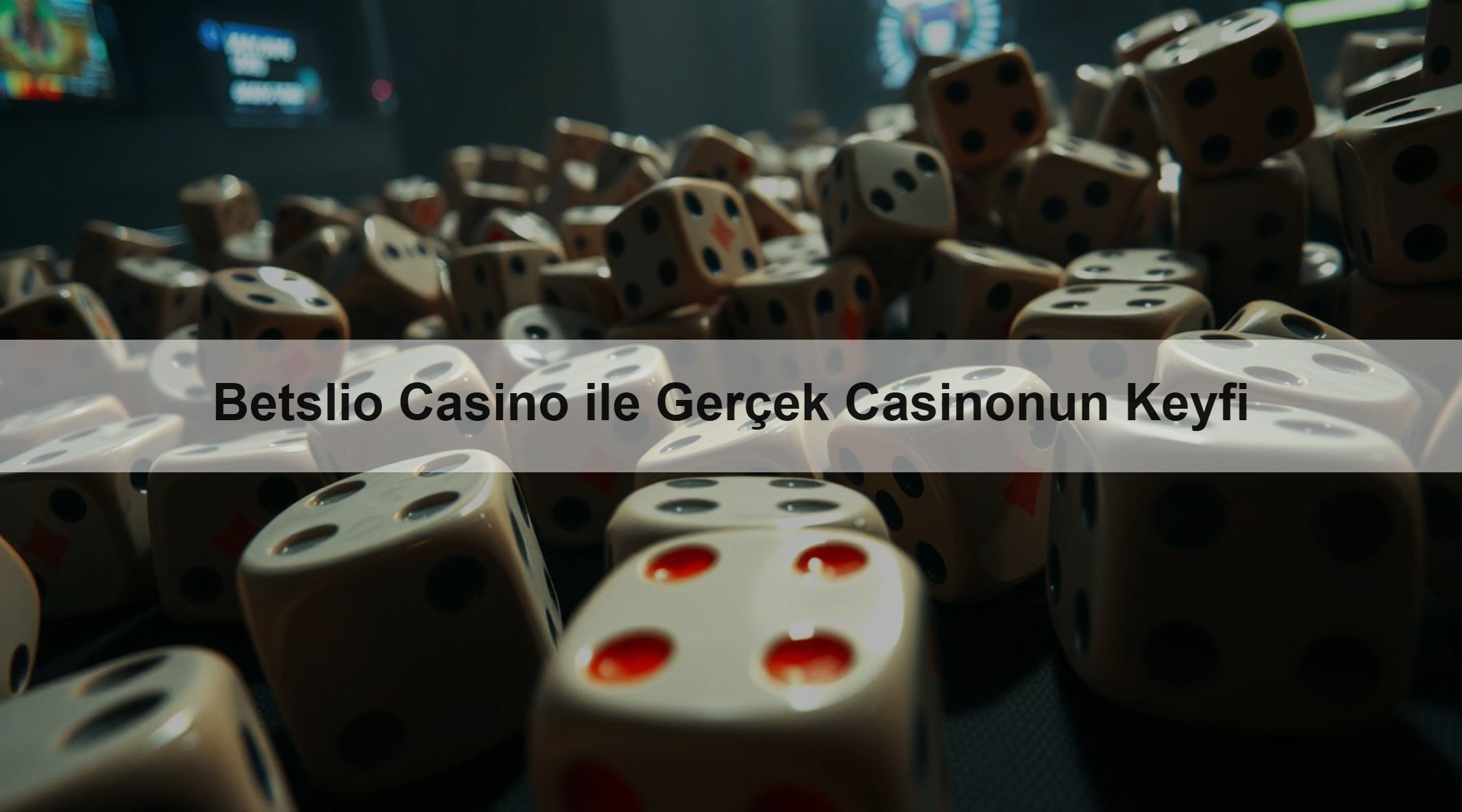 Betslio Casino ile Gerçek Casinonun Keyfi